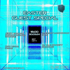 30-03-2024 Subcode Easter Weekend Guest Mix