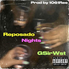 Reposado Nights(Prod By. 1061Ree)