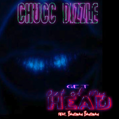 Get Out of My Head (feat. Bandman Bandman)