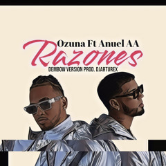 Anuel AA Ft Ozuna - Razones (Dembow Version)(Prod.Dj Arturex).mp3