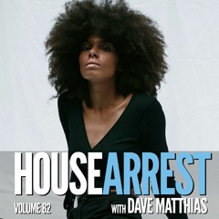 HouseArrest | Volume 82