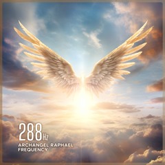 288 Hz Archangel Raphael Frequency