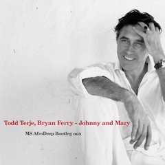 Johnny and Mary  (MS Afro Deep House Botleg mix)