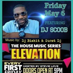 DJ Scoob & DJ Biskit Live @ Elevation 5-6-22