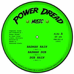 Badman Rain + Dub's