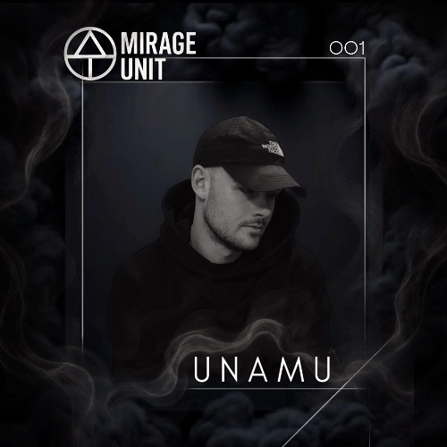 MIRAGE UNIT 001 - UNAMU