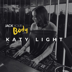Katy Light - Jack Your Body / August Bank Holiday Set