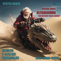 YEYES Radio #53 Featuring UltraGamma