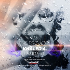 Khaled A. - The Projekt 040 on Insomniafm - January 2020