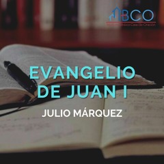 12 de mayo de 2022 - Introduccion a evangelio de Juan - Julio Márquez