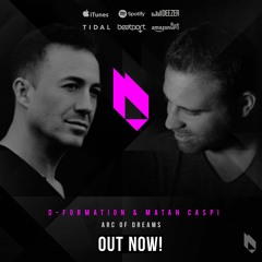 D - Formation,  Matan Caspi - Arc Of Dreams [BeatFreak Recordings]