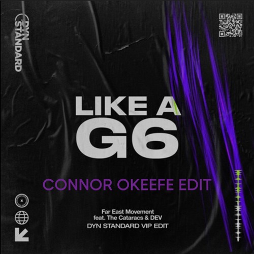 Like A G6 (Connor Okeefe Hard Edit)