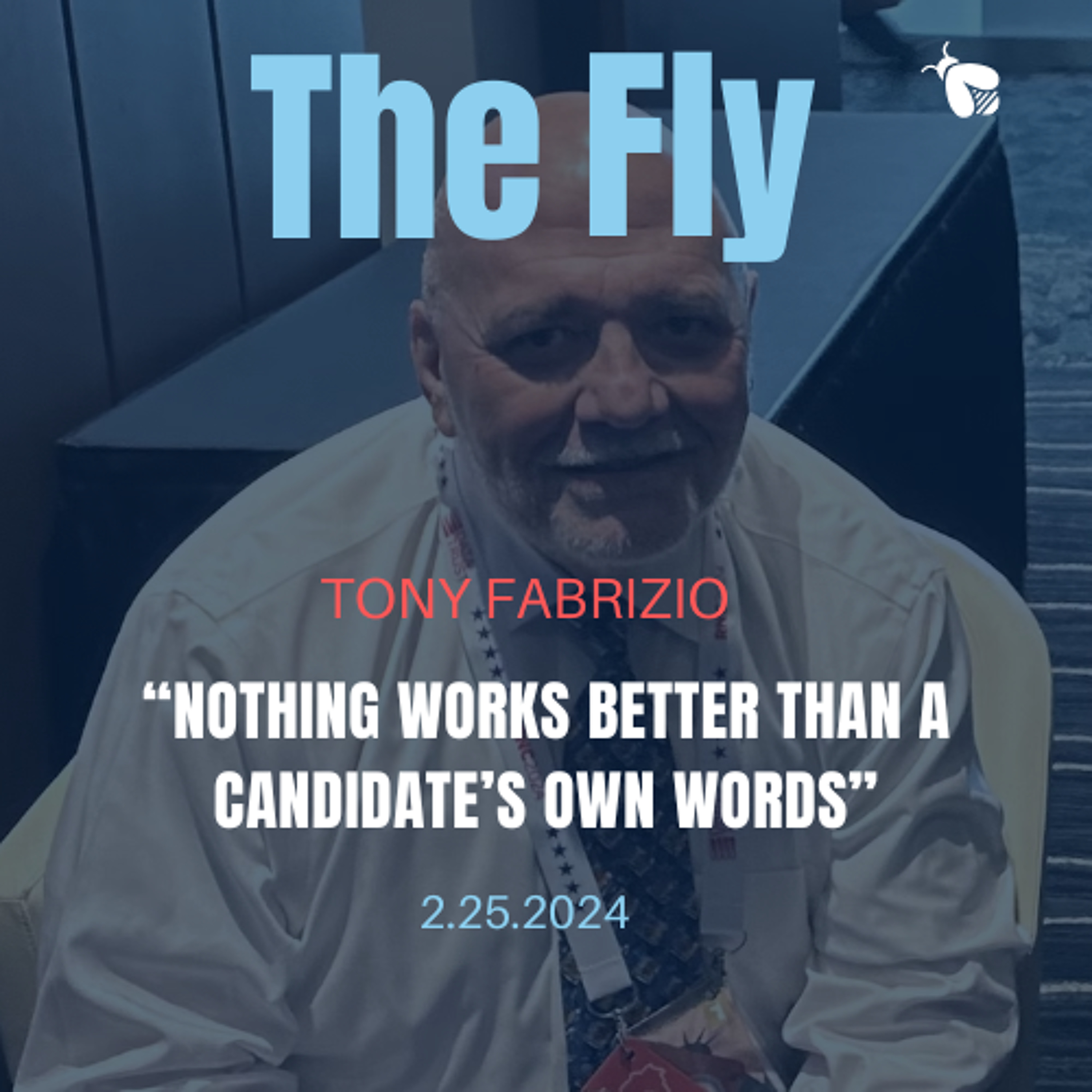 Tony Fabrizio, Chief Pollster, Donald Trump for President: 'Nothing Works Better Than a Candidate's Own Words'