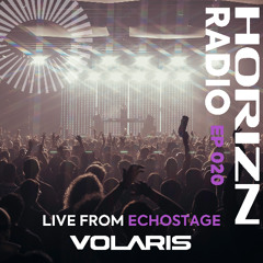 Volaris Live From Echostage | HORIZN Radio 020