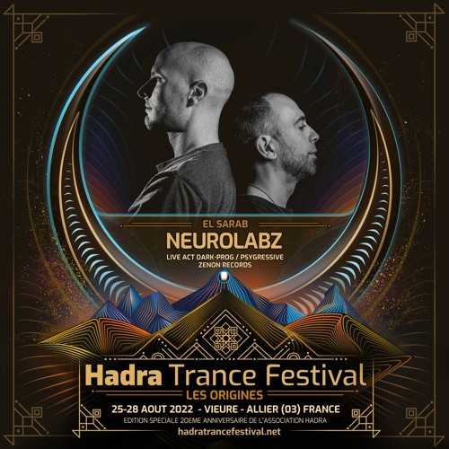 NEUROLABZ LIVE @ HADRA TRANCE FESTIVAL 2022 [27.08 | 23:30 / 01:00]