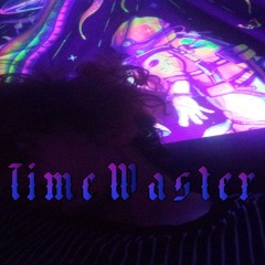 Time Waster -prod- Aura $age