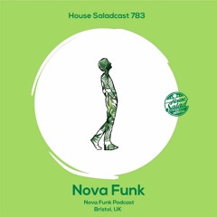 House Saladcast 783 | Nova Funk