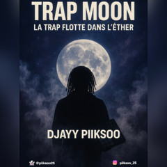 TRAP_MOON💣#DJAYY_PIIKSOO#🔞