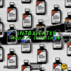 INTOXICATED-Molly Ft Childish Baby.mp3