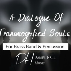 A Dialogue Of Transmogrified Souls... [NotePerformer Audio]