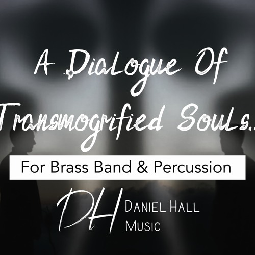 A Dialogue Of Transmogrified Souls... [NotePerformer Audio]
