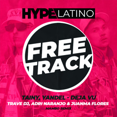 Yandel - Deja Vu (Trave DJ, Adri Naranjo & Juanma Flores Mambo Remix) FREE DOWNLOAD!