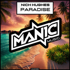 Nick Hughes - Paradise [MM030]