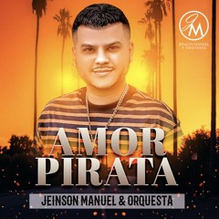 096. JEINSON MANUEL - Amor Pirata ( Acapella ) [ Dj Grizzly 2023 ] ( Tema Free  )