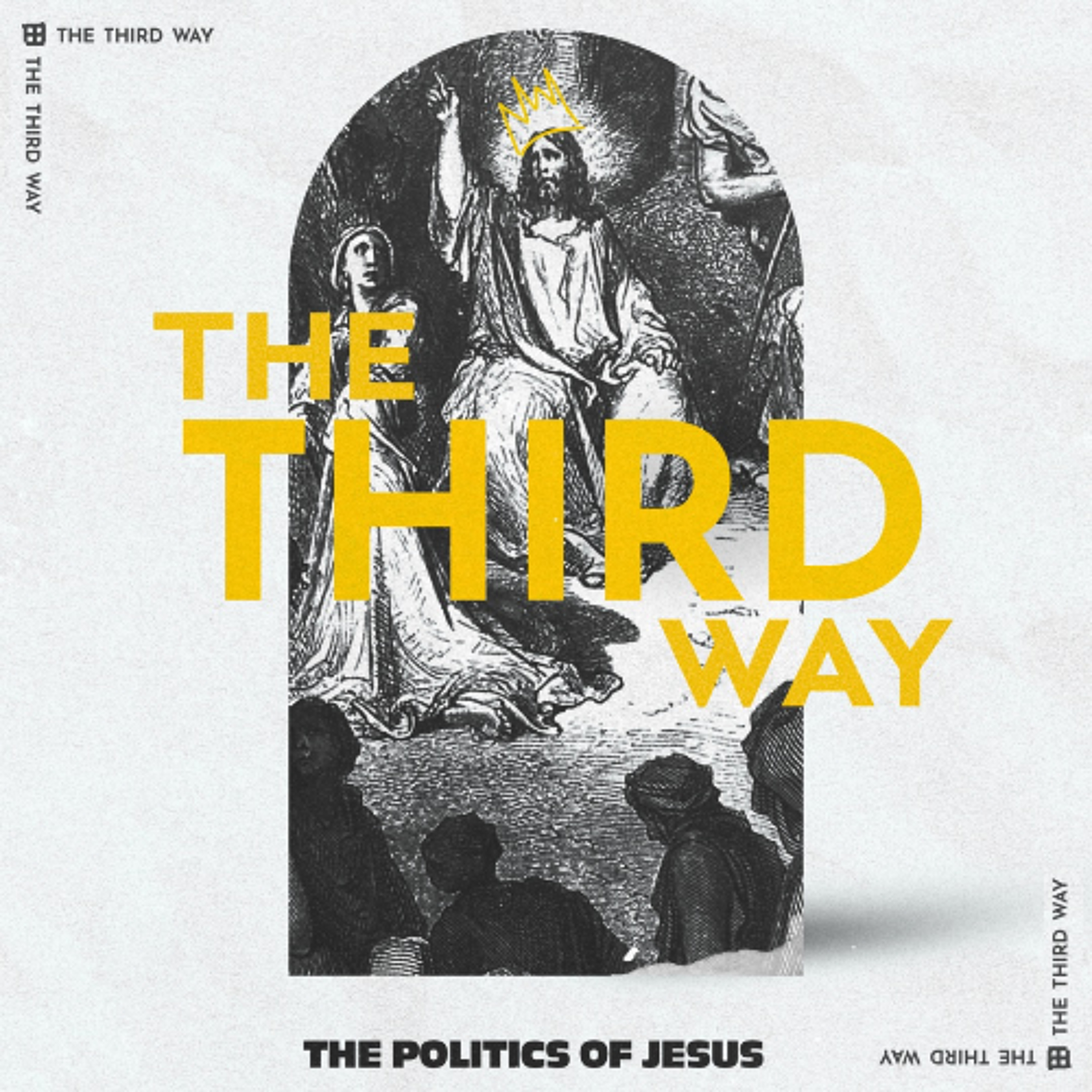 The Third Way: The Politics Of Jesus - Part 1, Pastor Matt Dyck episode artwork