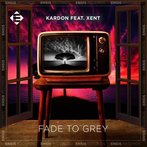 Kardon feat. Xent - Fade To Grey (Original Mix)
