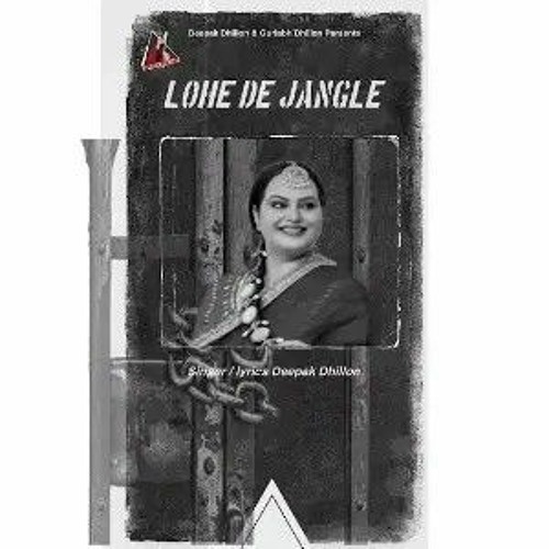 Lohe De Jangle  Deepak Dhillon