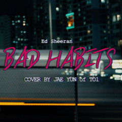 Bad Habits - cover by Jaeyun of TO1