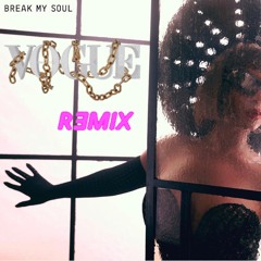 Break My Soul (Vogue Remix)