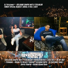 DJ TotoJawo ™ - '' BERJUANG SAMPAI MATI '' FUNKOT SPECIAL REQUEST [ NOVAL & FIRLI ] 2024