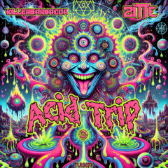 Killerbarbacoa & Zitte - Acid Trip (Original Mix)