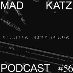 Mad Katz Podcast #56 - Nicolle Mirabueno
