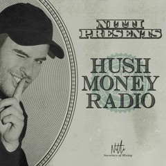 HUSH MONEY RADIO #002