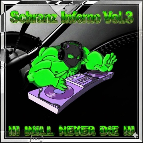 SCHRANZ INFERNO VOL.3 - B1GG4 170 BPM until 180