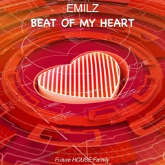 EmilZ - Beat Of My Heart [Original Mix]