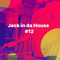 Jack in da House #12  (15.10.2020)