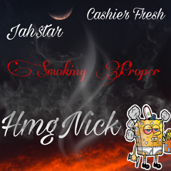 SMOKING PROPER FEAT.JAH$TAR X CASHIER FRESH #2021 #Weback