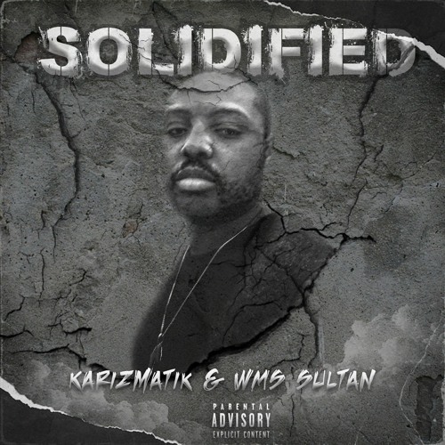 Karizmatik and WMS Sultan " Solidified"