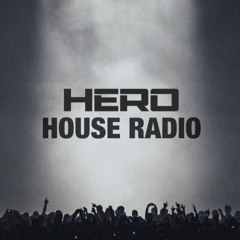 HERO HOUSE RADIO #3