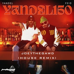 YANDEL 150 (Tech House Remix)