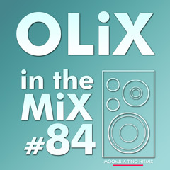 OLiX in the Mix - 84 - Moomb-a-Tino Hitmix