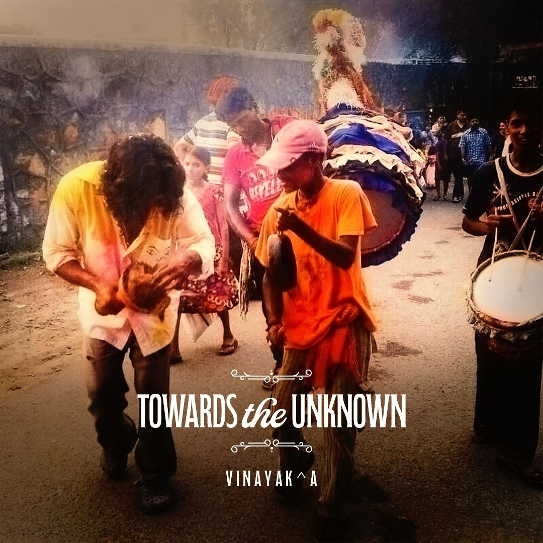Vinayak A - Towards The Unknown (Preview)