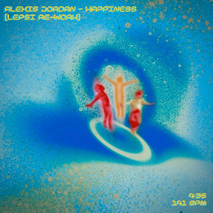 Alexis Jordan - Happiness (LEPSI Re-Work)