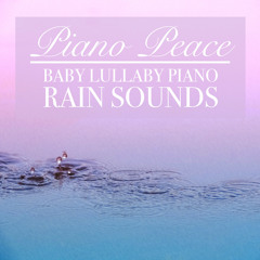 Baby Piano Lullaby (With Rain Sounds)