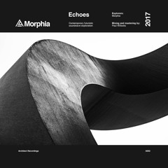 Morphia - Echoes (Featured on BBC Introducing)
