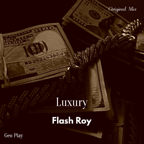Flash Roy - Luxury